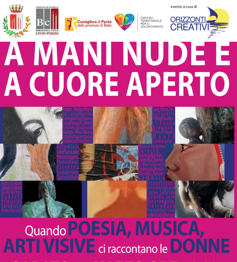 A MANI NUDE E A CUORE APERTO Sabato 11 marzo alle ore 16:30 Sala degli Affreschi di Candelo